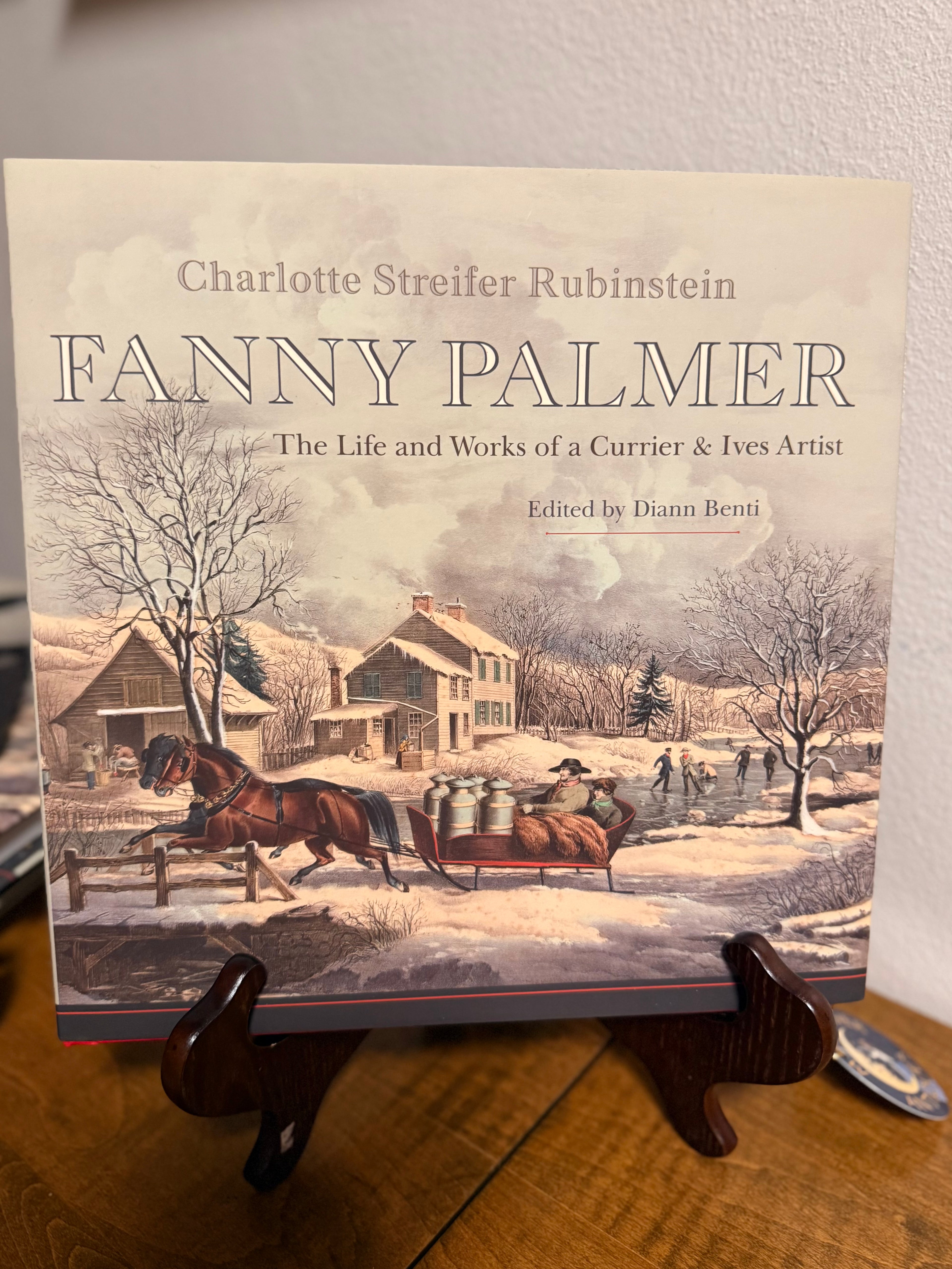 Fanny Palmer: The Life and Works of a Currier & Ives Artist